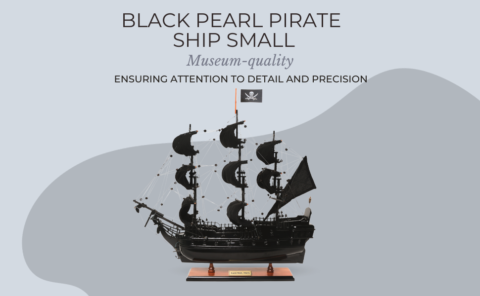 Introducing the Black Pearl Model Ship: A Nautical Masterpiece.